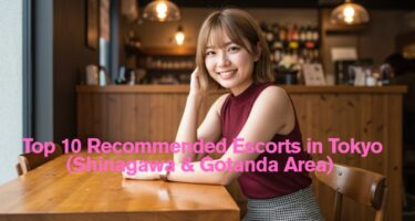 【Foreigners OK】Top10 Escorts in Shinagawa +LoveHotelInfo