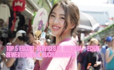 Top 5 Escort-Services in Asakusa – Echte Bewertungen & Buchungstipps (Auch für Ausländer geeignet)